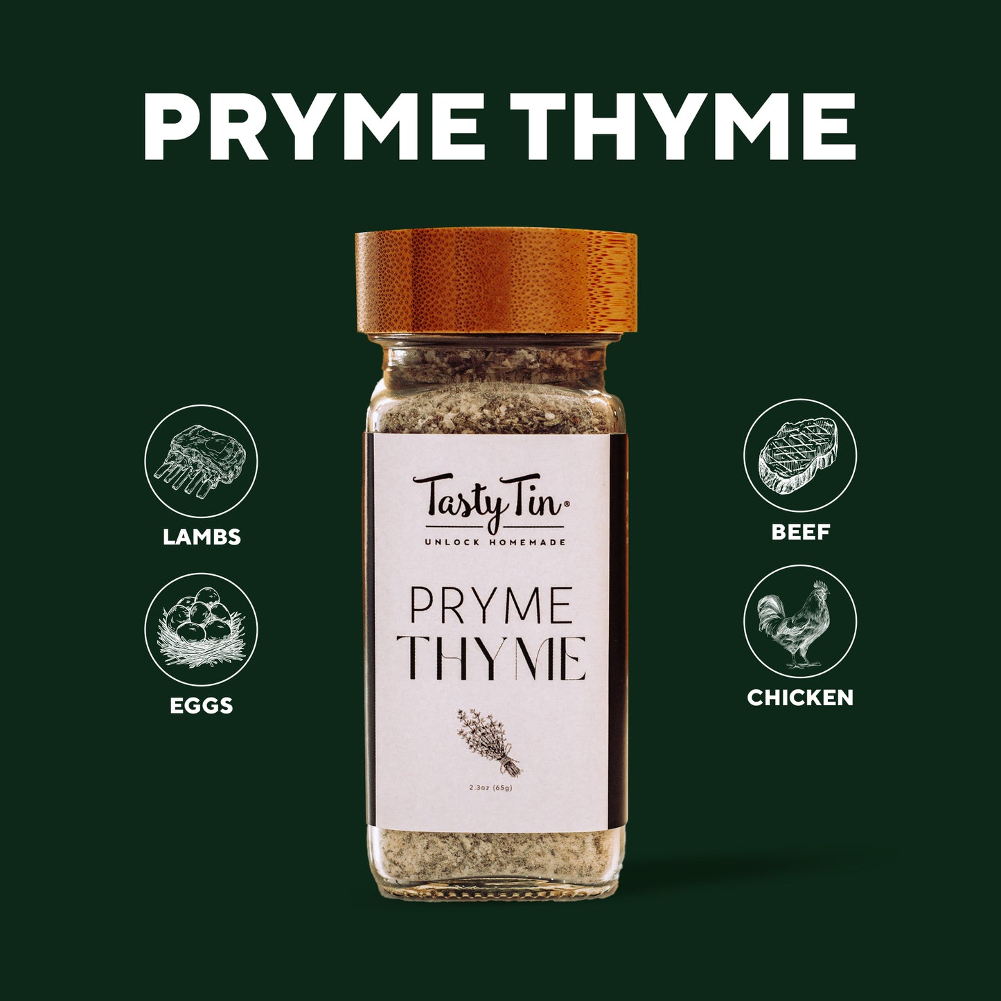 Tasty Tin Pryme Thyme seasoning in a glass thyme seasoning shaker with wooden lid for lambs eggs beef and chicken